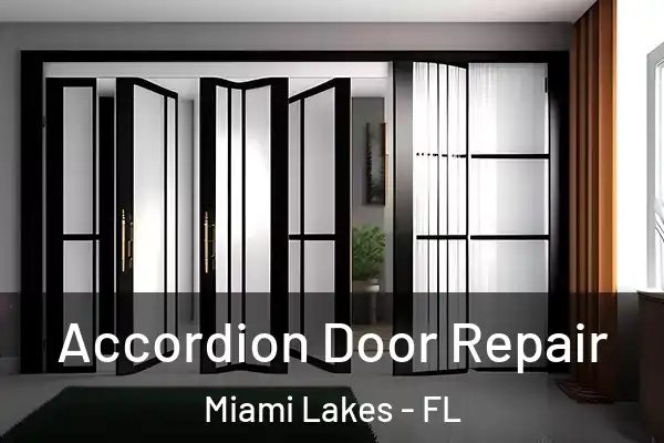 Accordion Door Repair Miami Lakes - FL