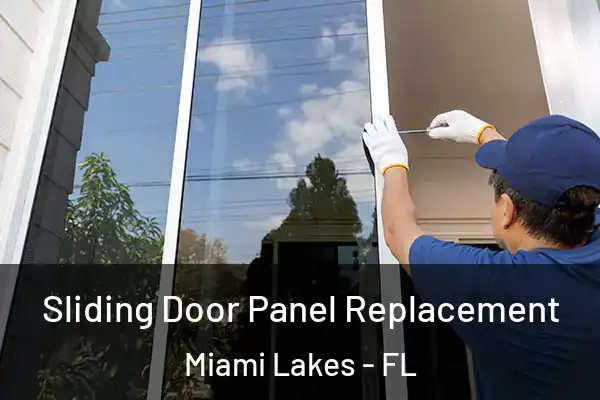 Sliding Door Panel Replacement Miami Lakes - FL